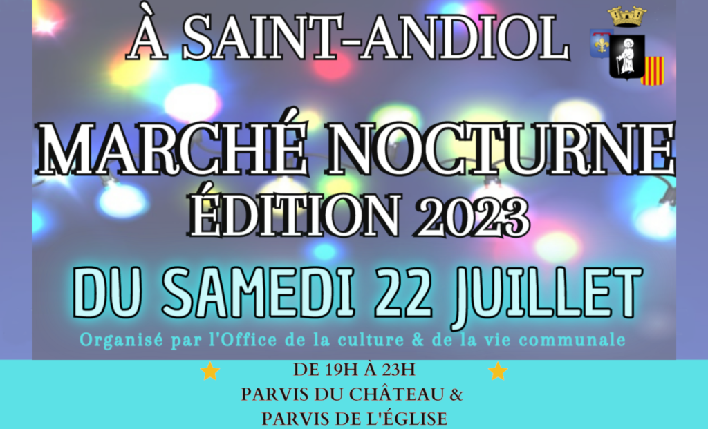 Marché nocturne de Saint Andiol, samedi 22 juillet