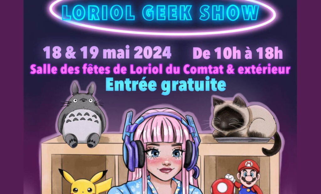 Affiche du festival Loriol geek show des 18 et 19 mai 2024 à Loriol du Comtat