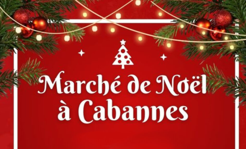 Affiche du marché de Noël de Cabannes des 7 et 8 décembre 2024