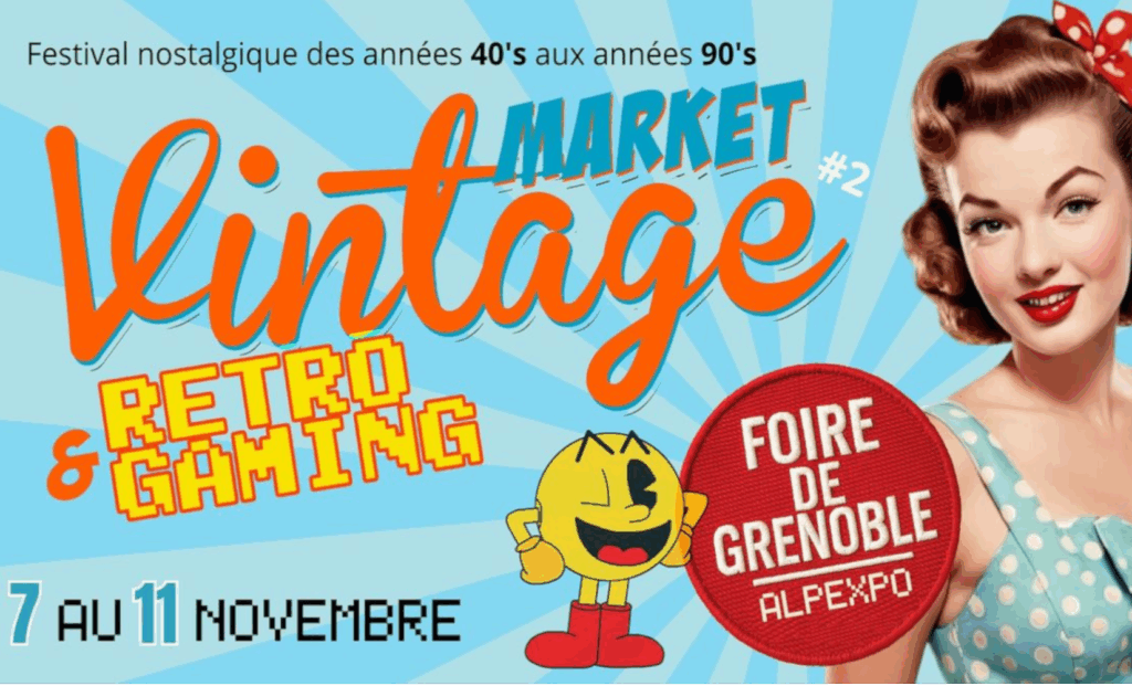 Market Vintage et Retro Gaming de Grenoble du 7 au 11 novembre